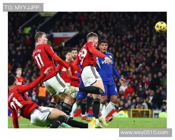 曼联与切尔西精彩对决录像回放全程回顾与精彩瞬间分析